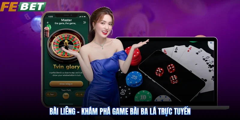 Bài Liêng - Khám Phá Game Bài Ba Lá Trực Tuyến