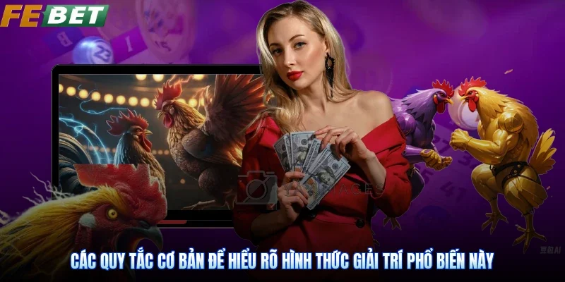 Các quy tắc cơ bản để hiểu rõ hình thức giải trí phổ biến này