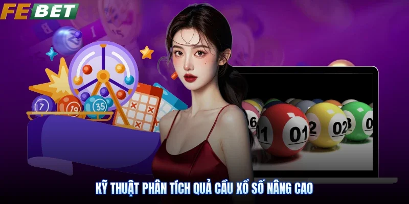 Kỹ thuật phân tích quả cầu xổ số nâng cao